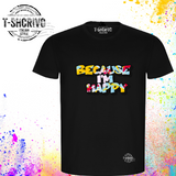 BECAUSE IM HAPPY