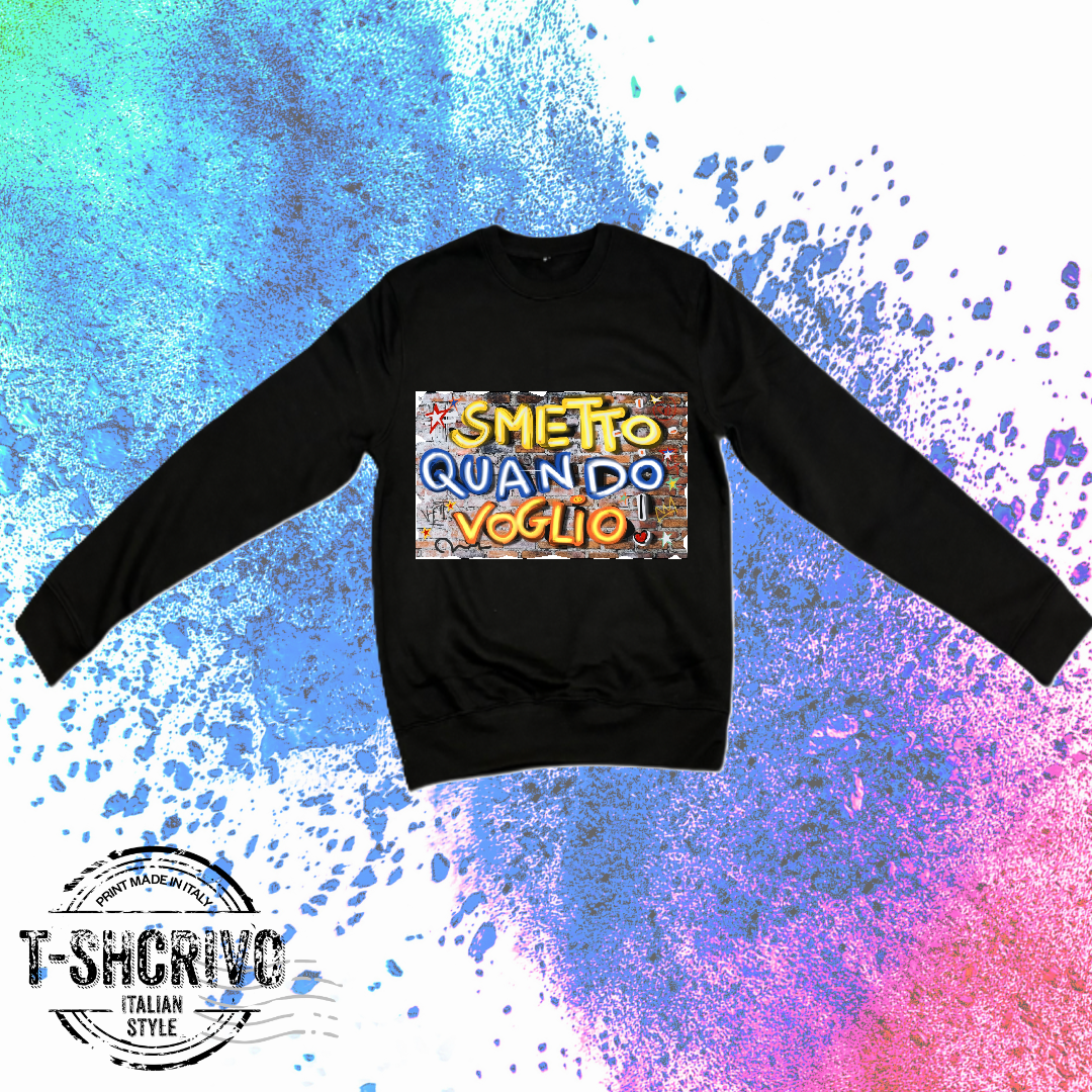 Smetto...... felpa Unisex
